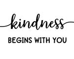 Kindness Begins With You